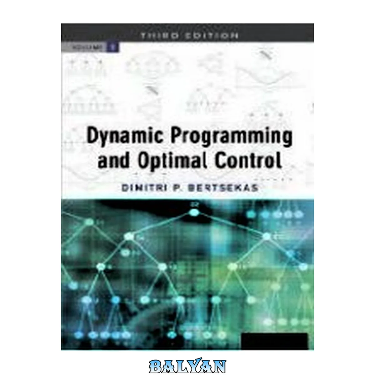 جلد کتاب Dynamic Programming And Optimal Control, Vol. 1