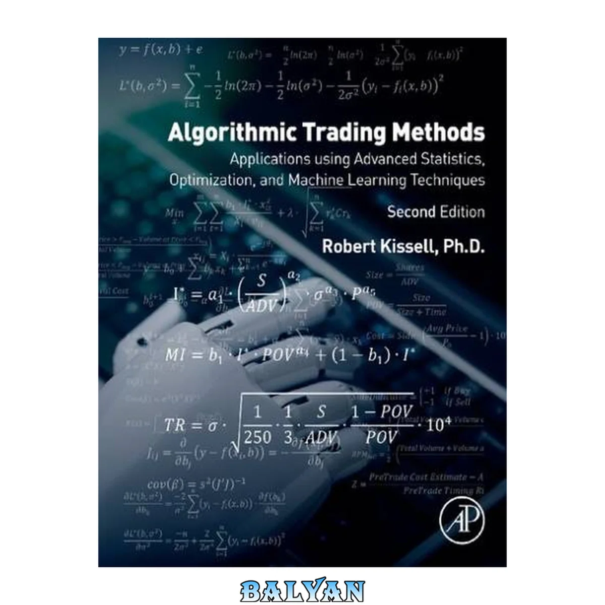 جلد کتاب Algorithmic Trading Methods : Applications Using Advanced Statistics, Optimization, and Machine Learning Techniques