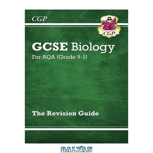 CGP GSCE Biology AQA Revision Guide