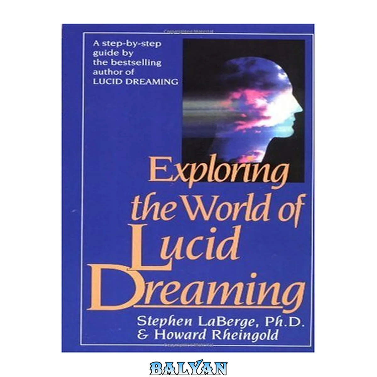 جلد کتاب Exploring the World of Lucid Dreaming