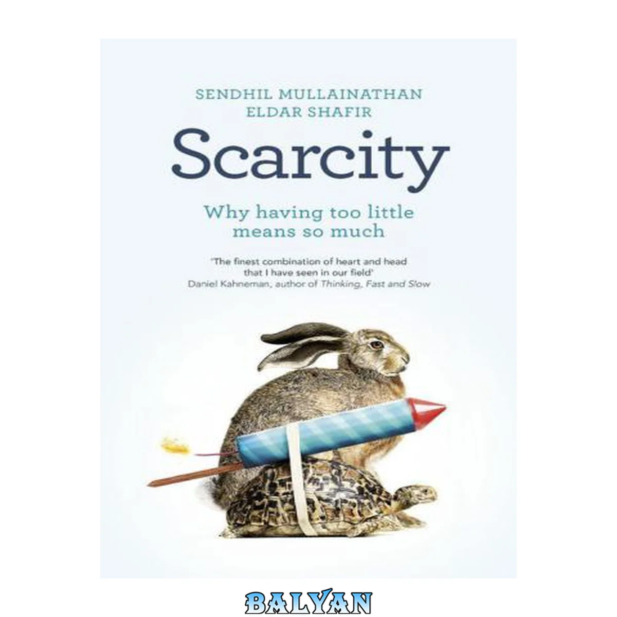 جلد کتاب Scarcity : why having too little means so much