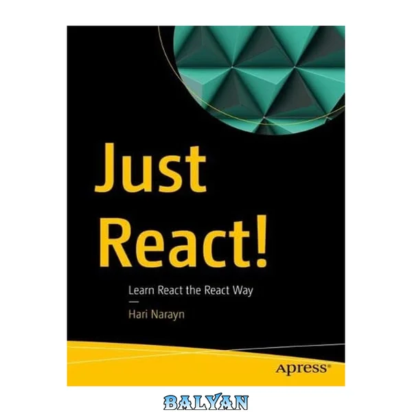 Just React! : Learn React the React Way