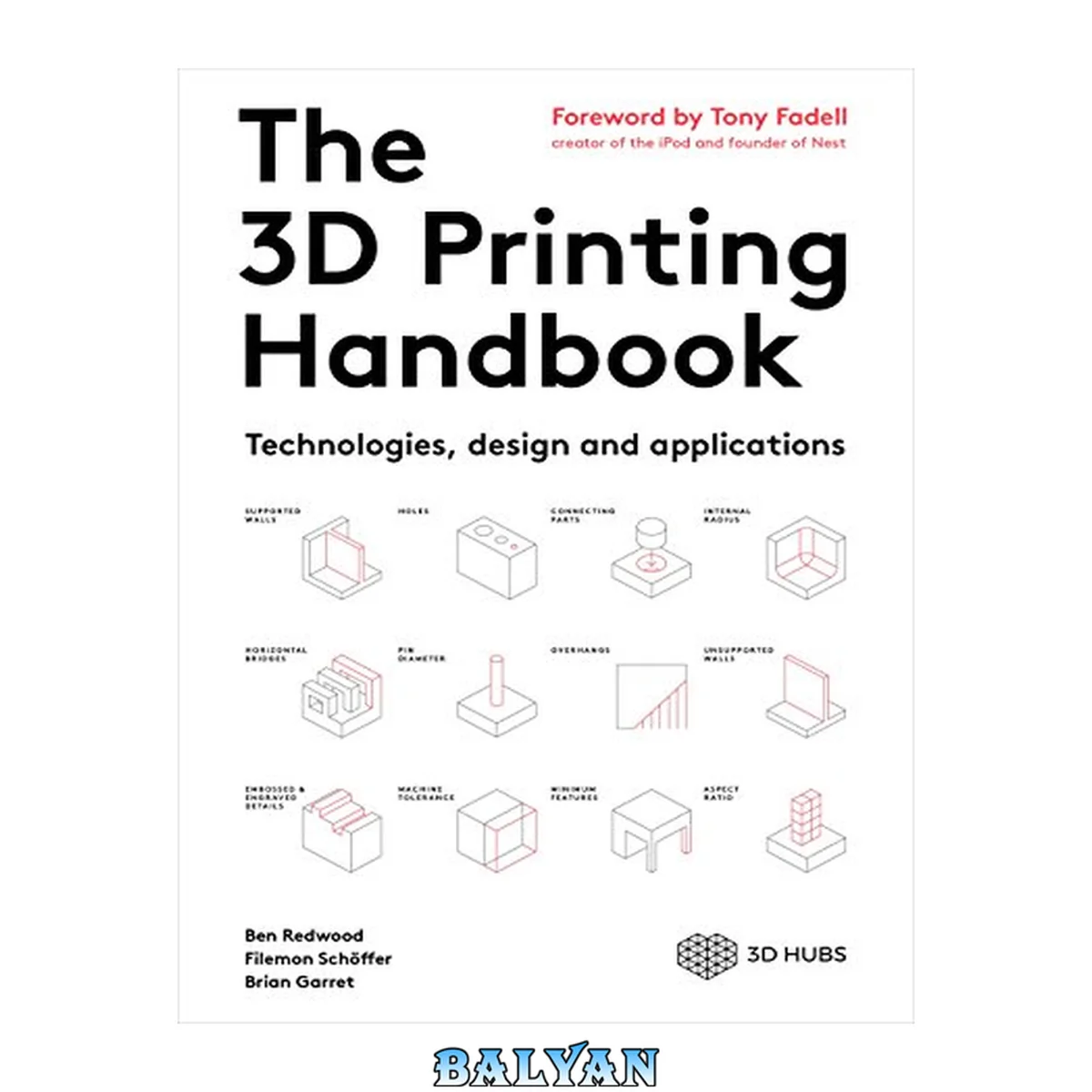 جلد کتاب The 3D printing handbook : technologies, design and applications