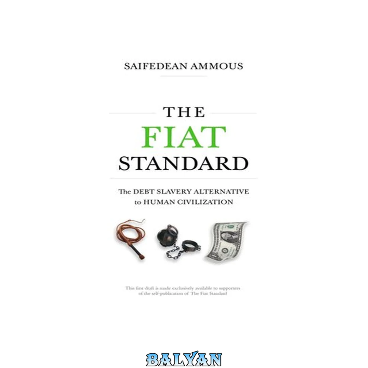 جلد کتاب The Fiat Standard: The Debt Slavery Alternative to Human Civilization