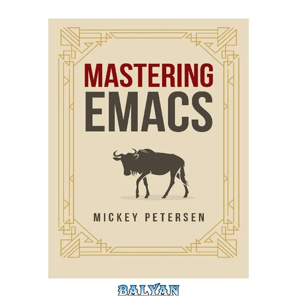 Mastering Emacs