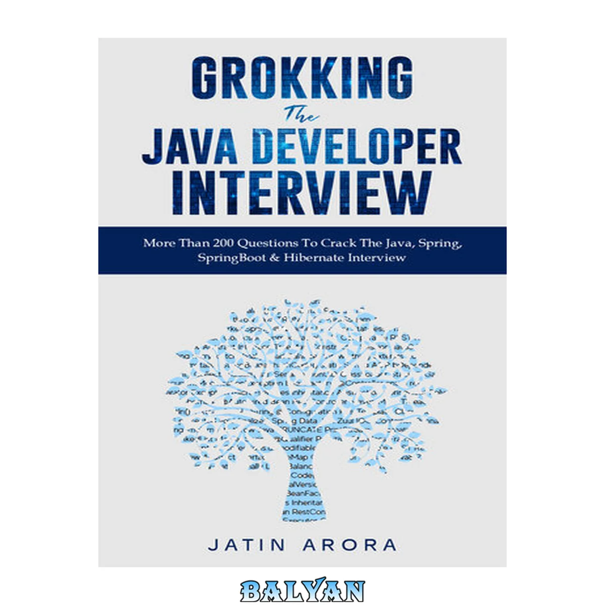 جلد کتاب Grokking The Java Developer Interview: More Than 200 Questions To Crack The Java, Spring, SpringBoot &amp; Hibernate Interview
