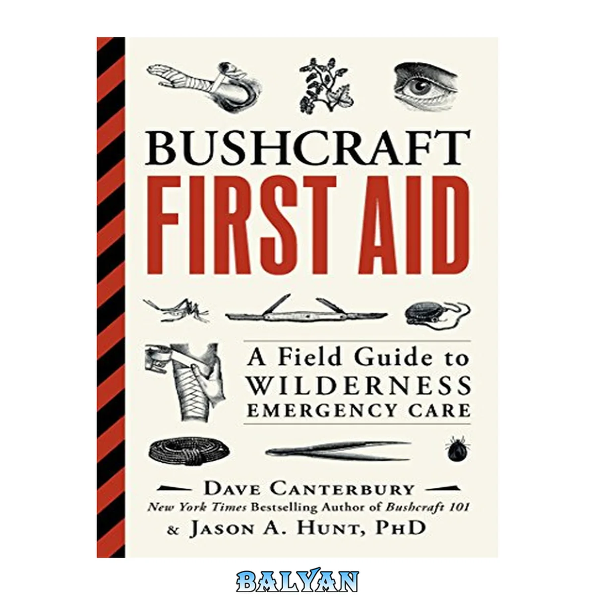 جلد کتاب Bushcraft First Aid - A Field Guide to Wilderness Emergency Care