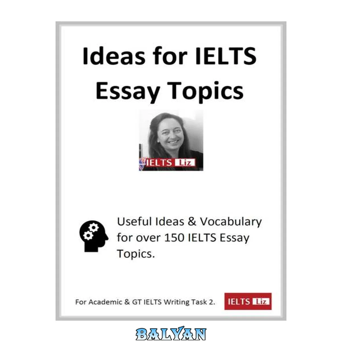 جلد کتاب Ideas for IELTS Essay Topics