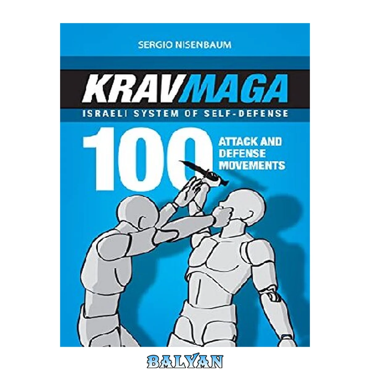 جلد کتاب Krav Maga - Israeli System of Self-defense: 100 Attack and Defense Movements