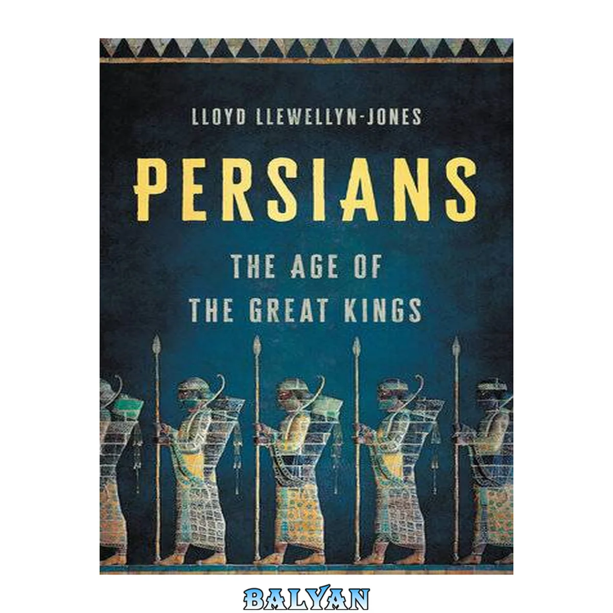 جلد کتاب The Persians: The Age of The Great Kings