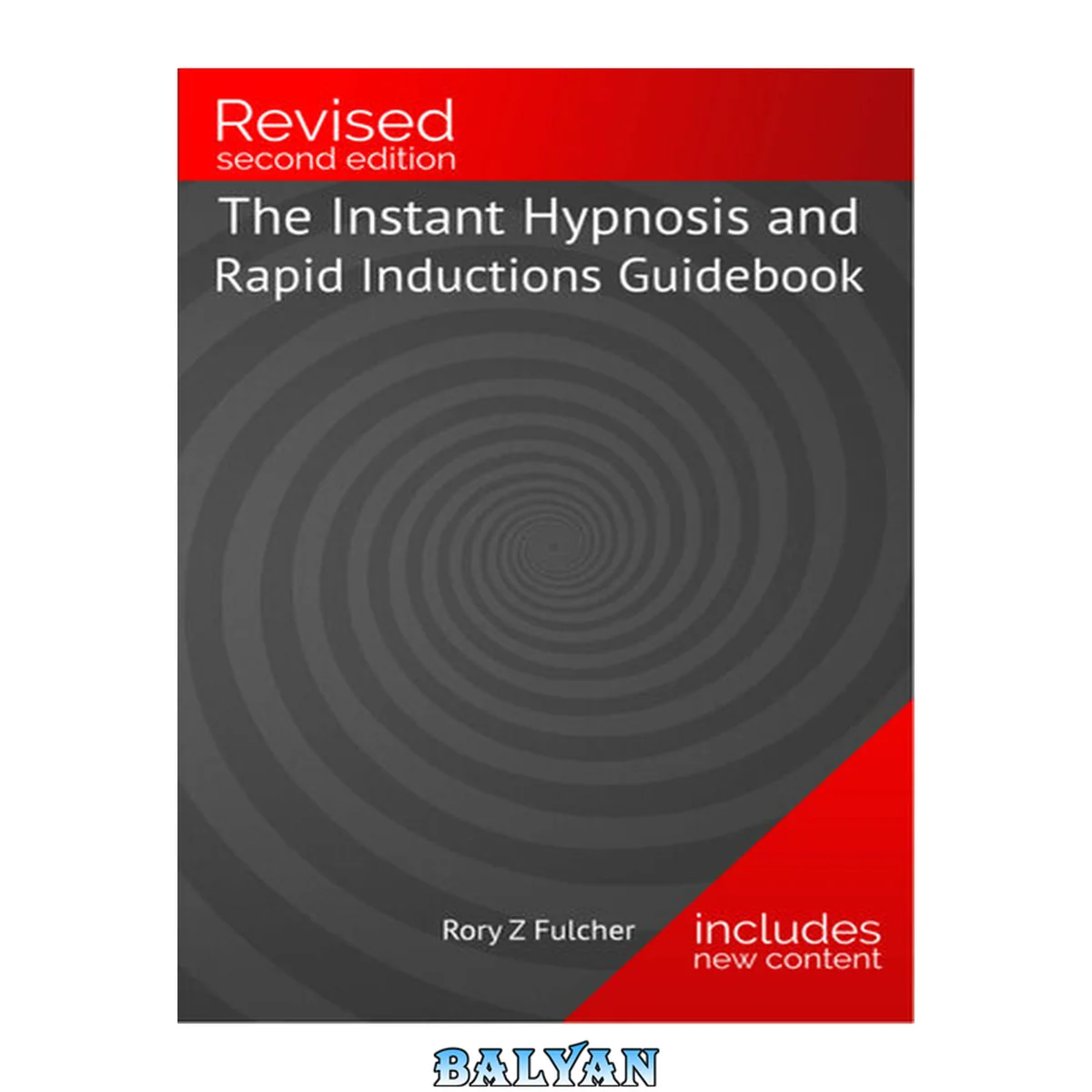 جلد کتاب The Instant Hypnosis and Rapid Inductions Guidebook