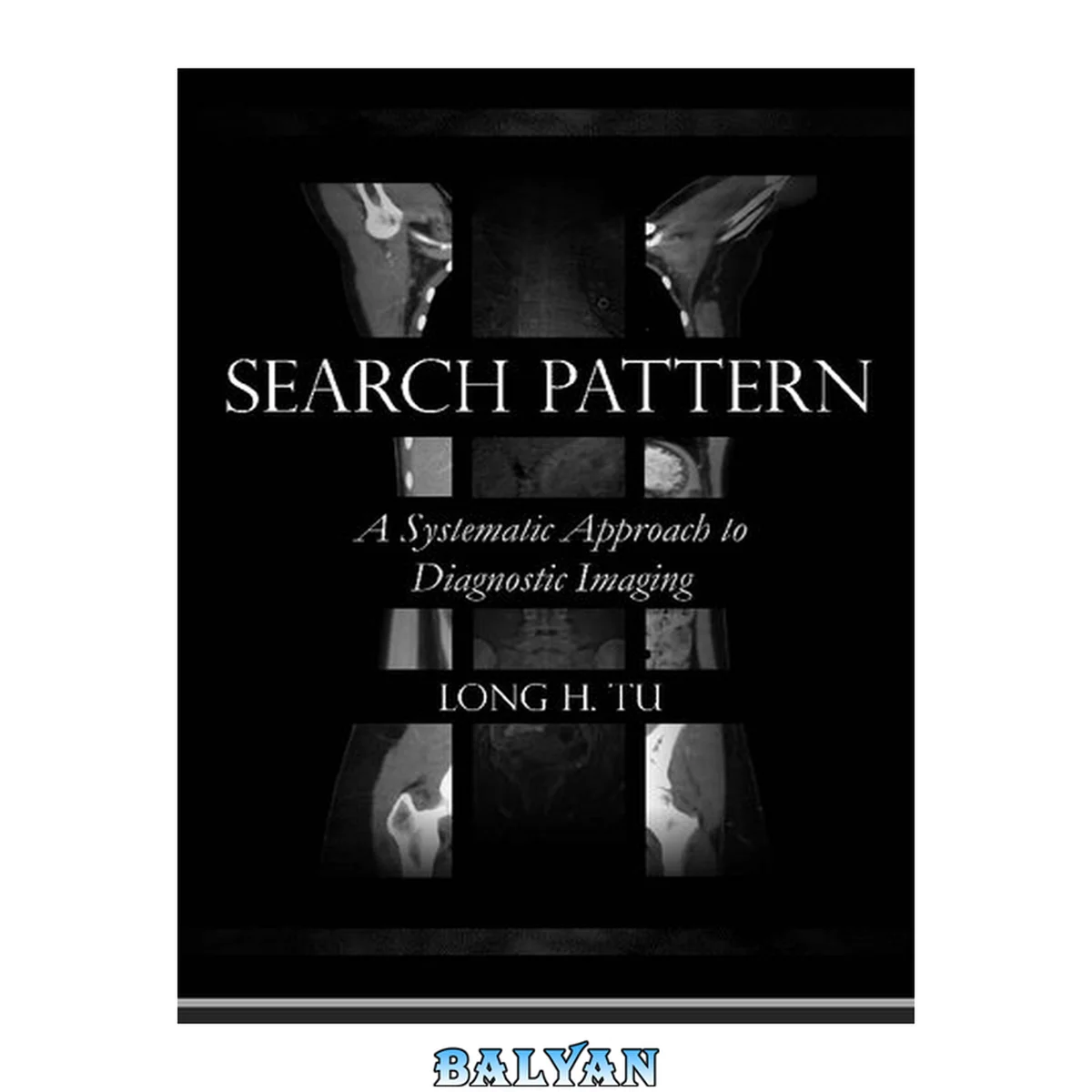 جلد کتاب Search pattern : a systematic approach to diagnostic imaging