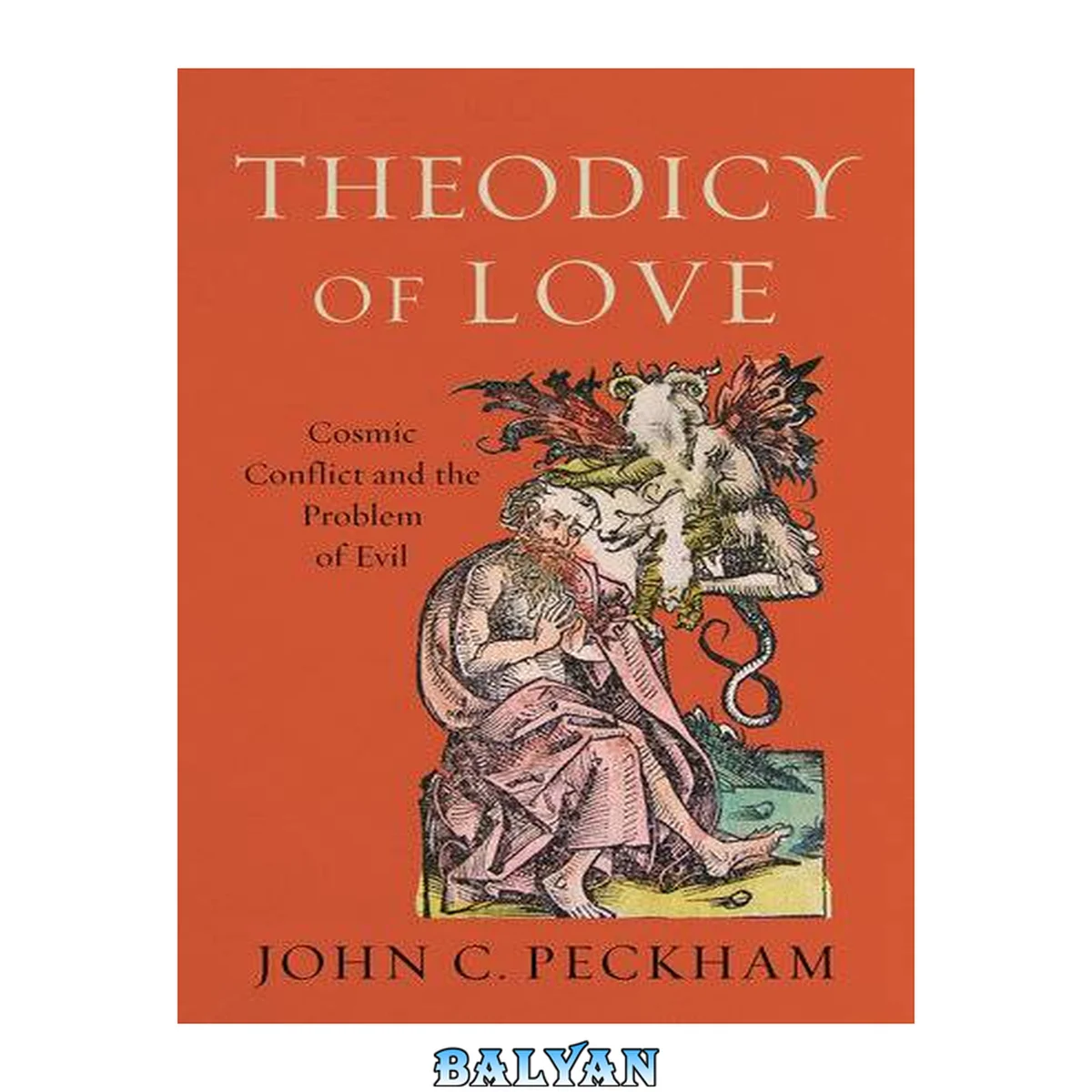 جلد کتاب Theodicy of Love : Cosmic Conflict and the Problem of Evil