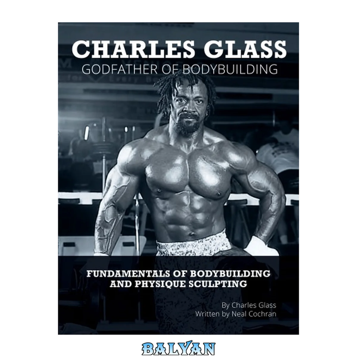 جلد کتاب The Fundamentals of Bodybuilding and Physique Sculpting