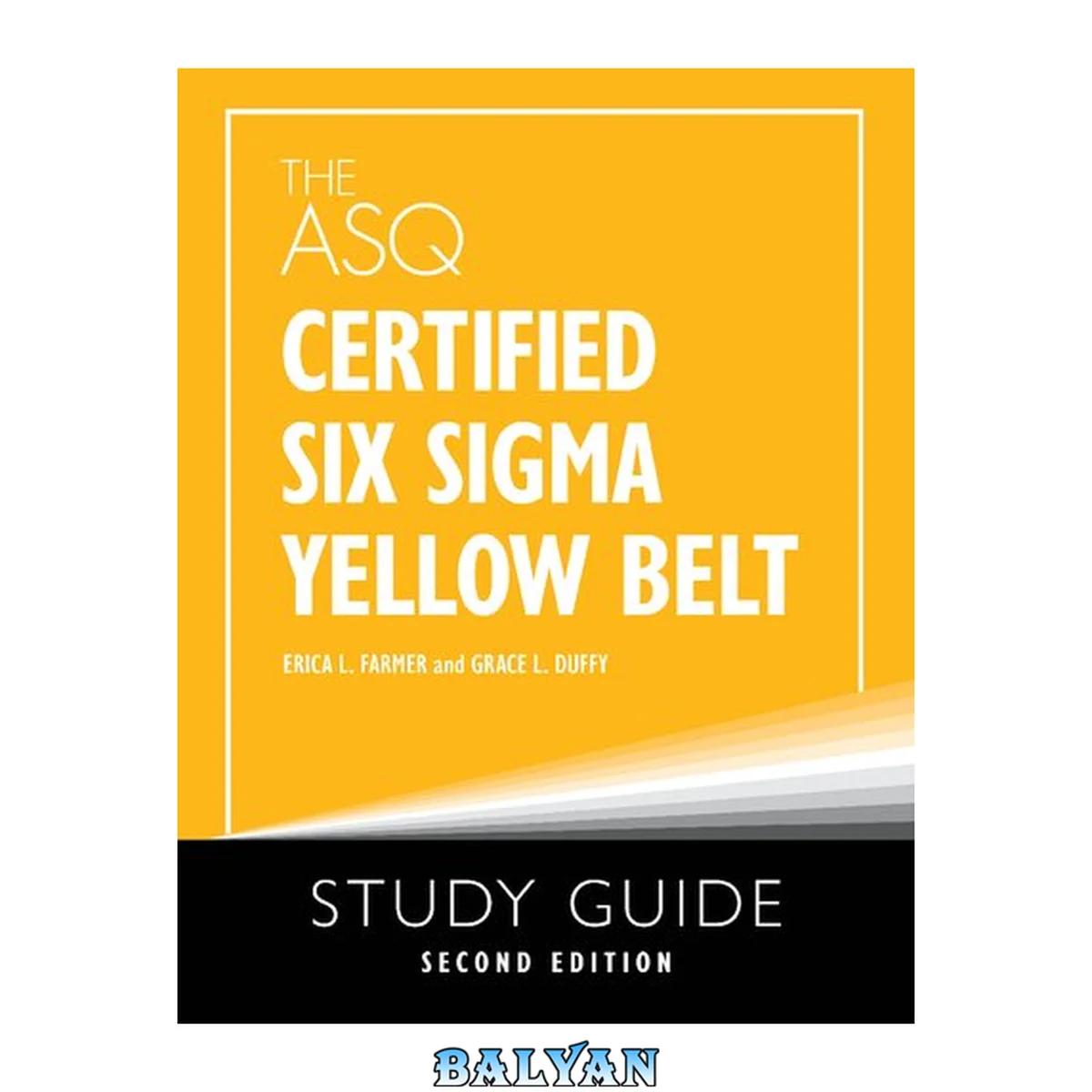 جلد کتاب The ASQ Certified Six Sigma Yellow Belt Study Guide,