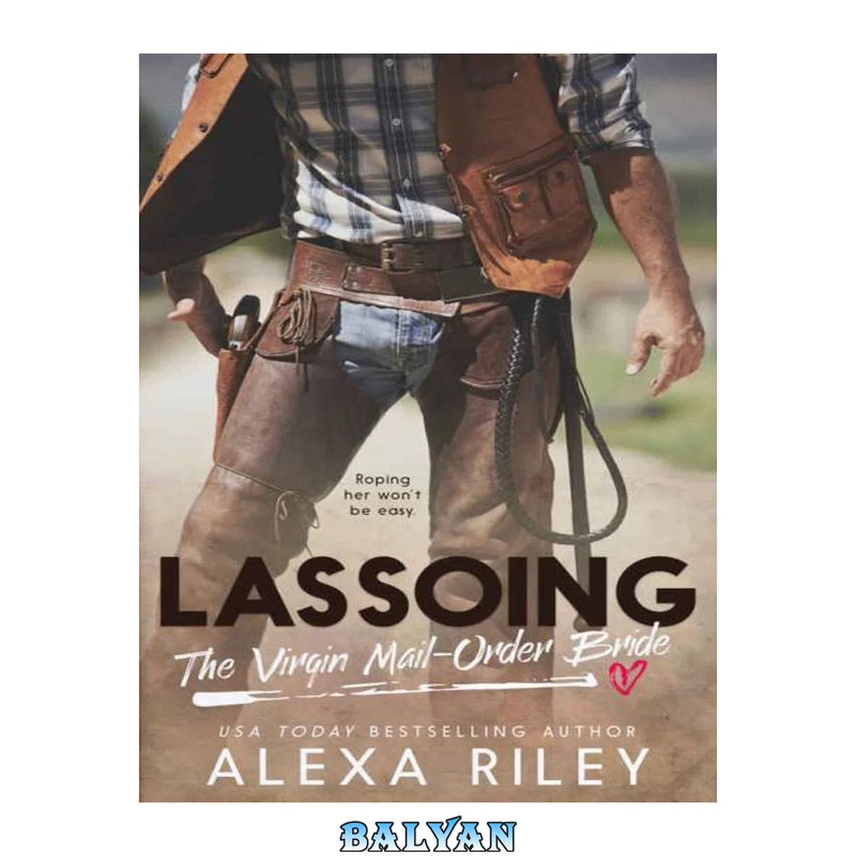 جلد کتاب Lassoing the Virgin Mail-Order Bride