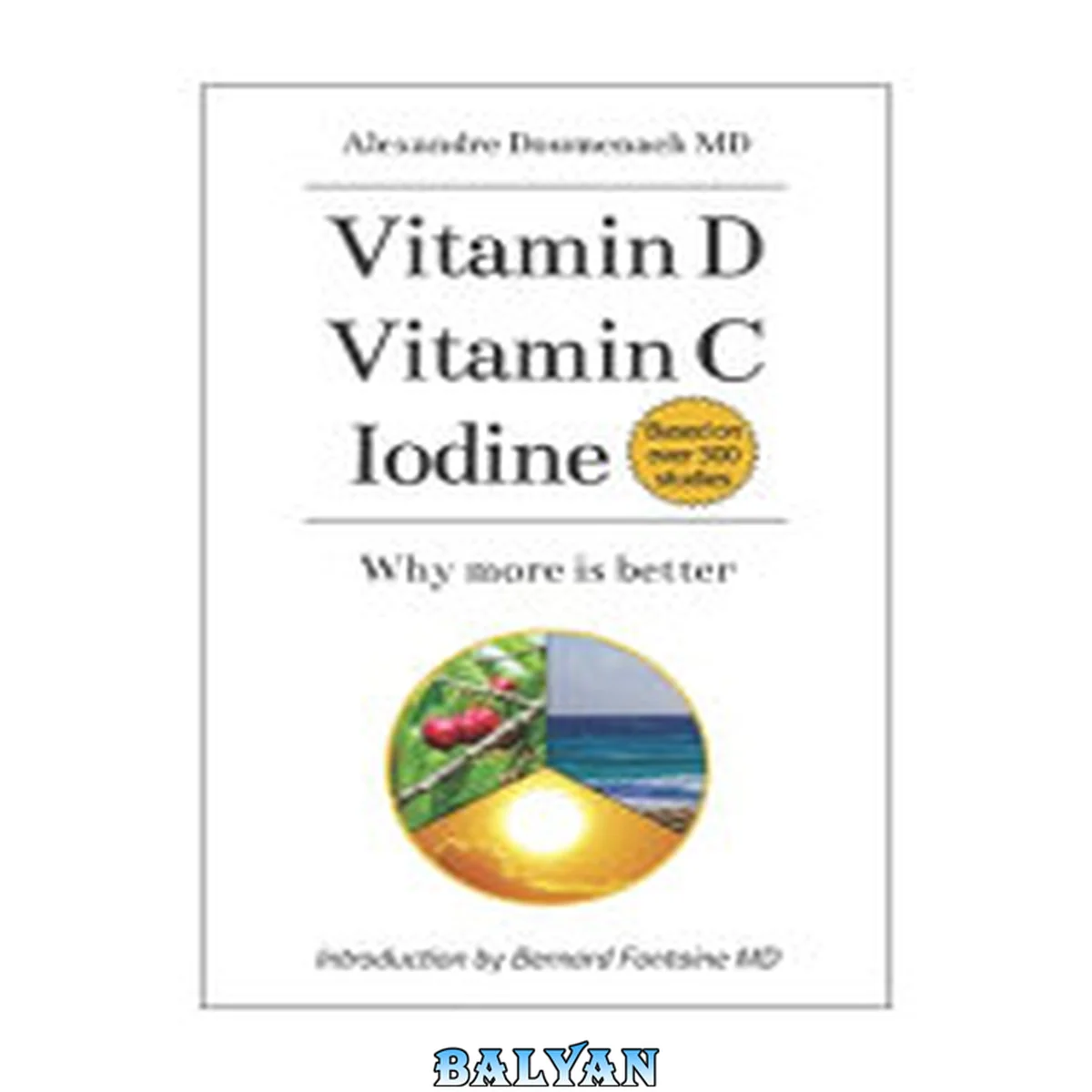 جلد کتاب Vitamin D Vitamin C Iodine: Why more is better