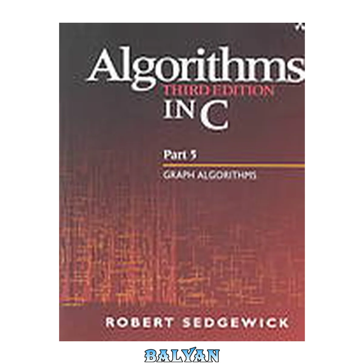 جلد کتاب Algorithms in C, Part 5: Graph Algorithms (Third Edtion)