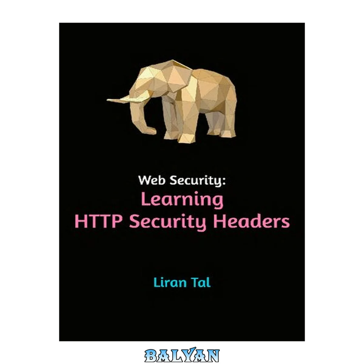 جلد کتاب Web Security. Learning HTTP Security Headers