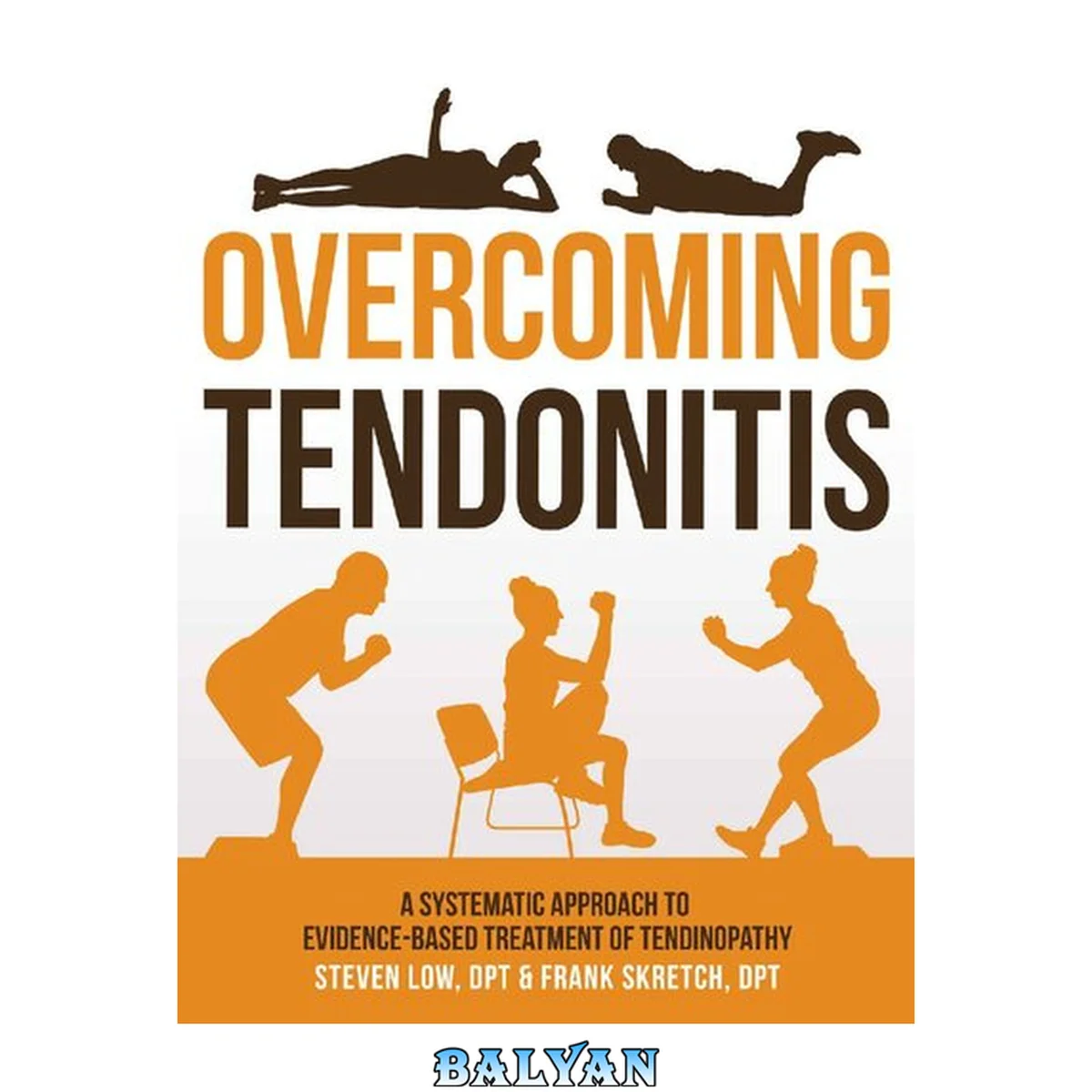 جلد کتاب Overcoming Tendonitis: A Systematic Approach to the Evidence-Based Treatment of Tendinopathy