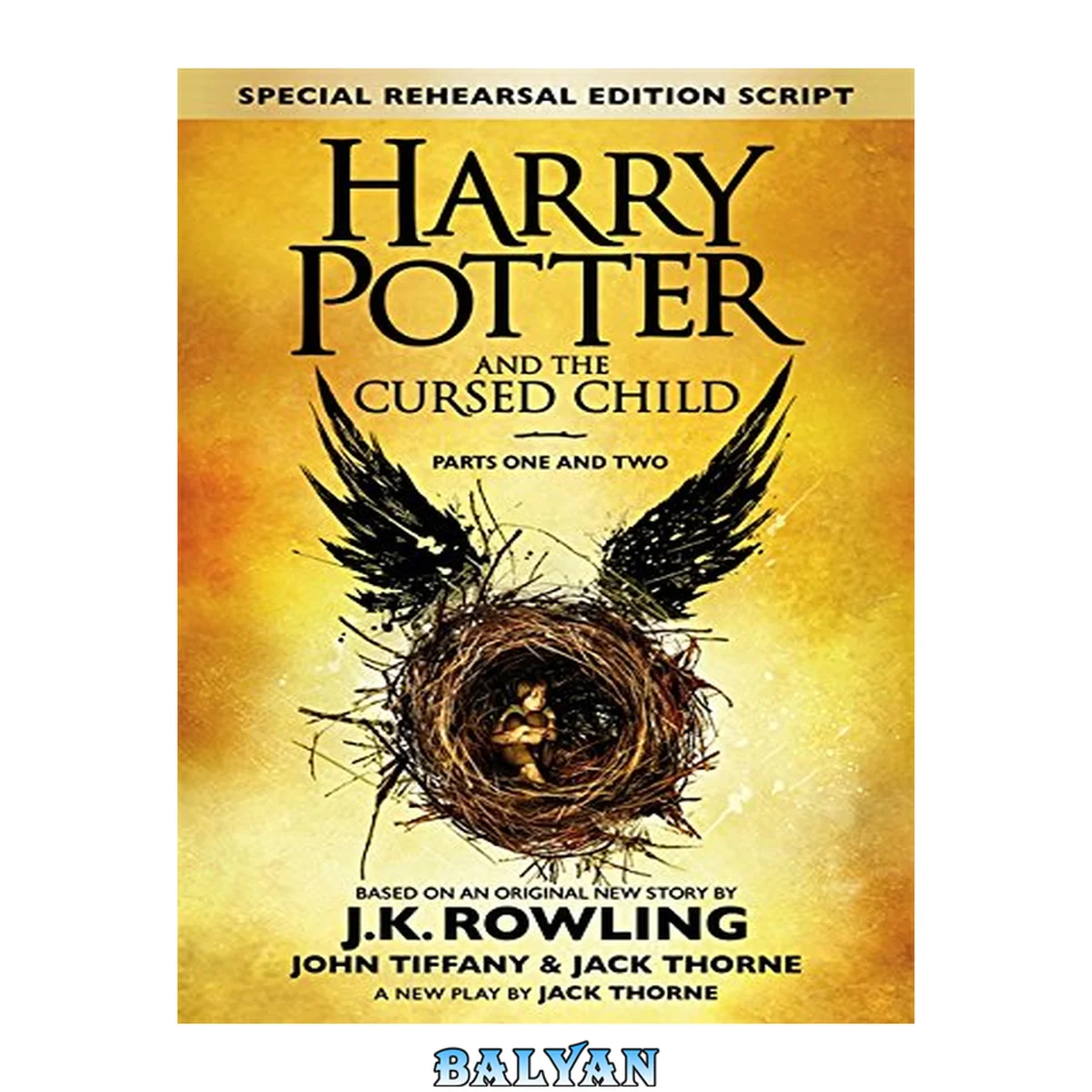 جلد کتاب Harry Potter and the Cursed Child - Parts I &amp; II (Special Rehearsal Edition): The Official Script Book of the Original West End Production