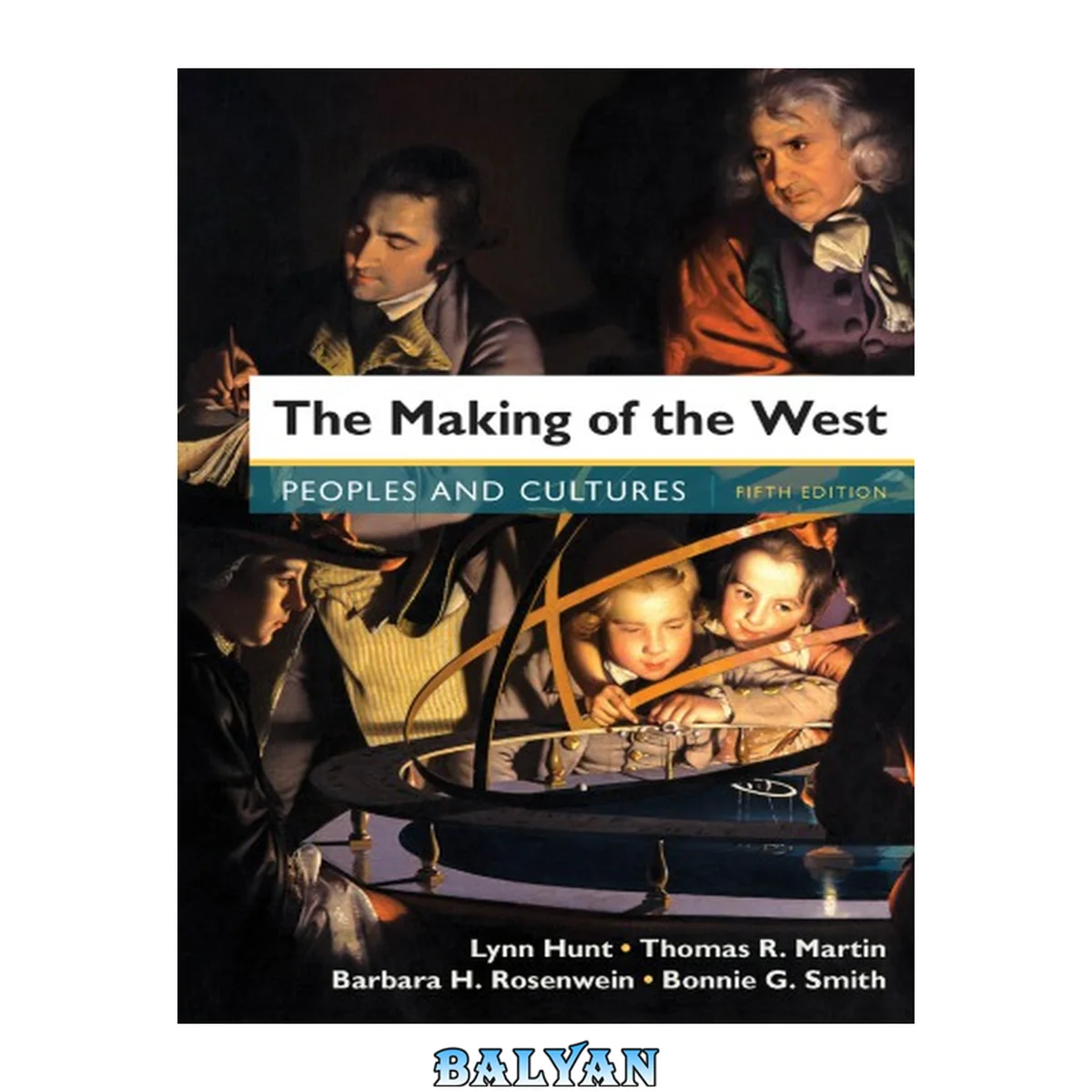 جلد کتاب The Making of the West, Combined Volume: Peoples and Cultures