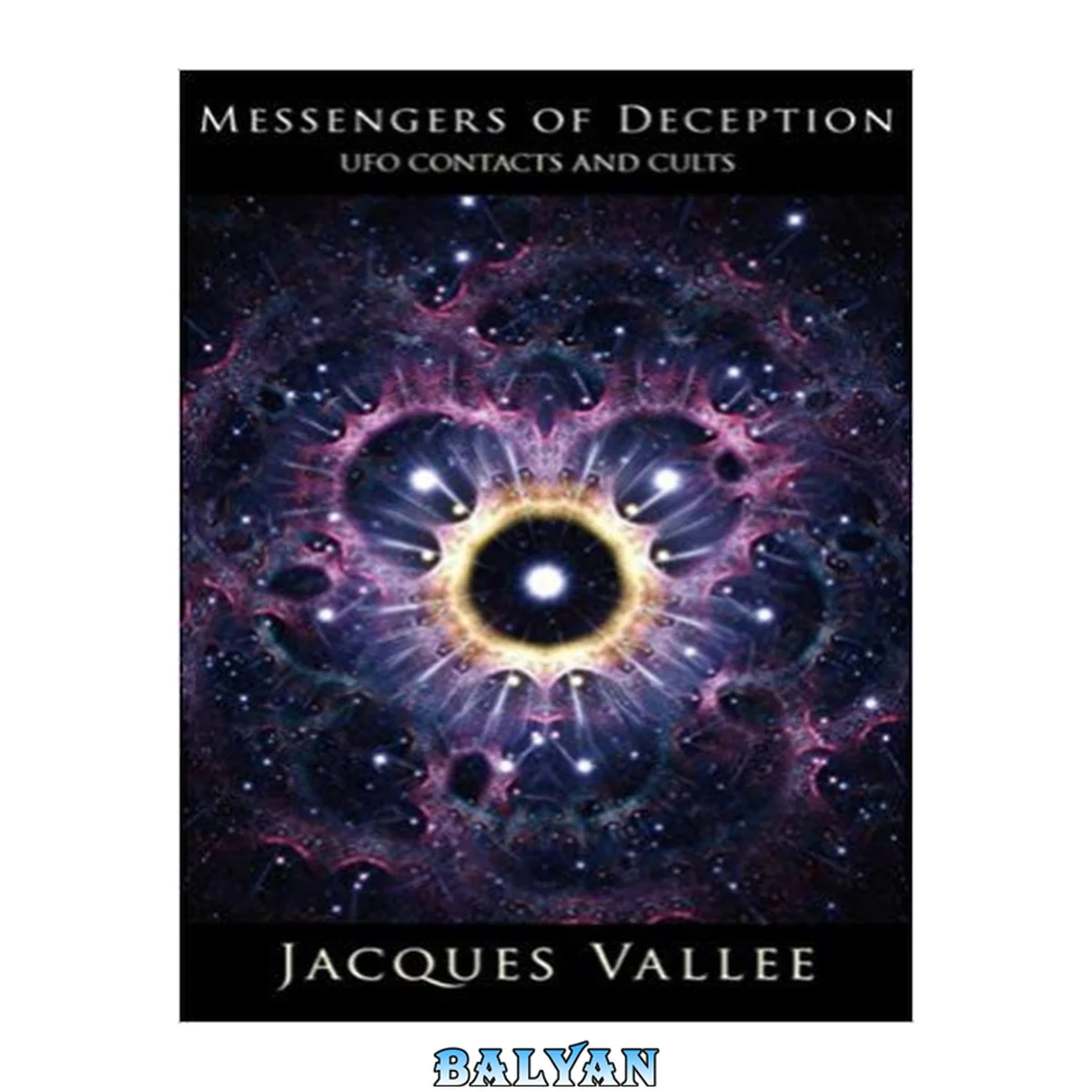 جلد کتاب Messengers of Deception: UFO Contacts and Cults