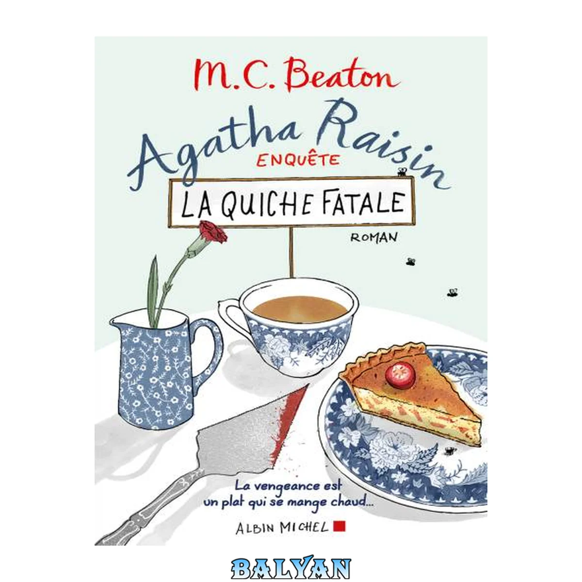 جلد کتاب Agatha Raisin enquête 1 - La quiche fatale