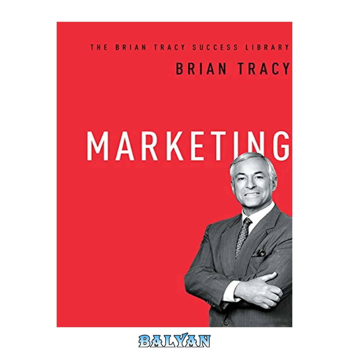 جلد کتاب Marketing (The Brian Tracy Success Library)