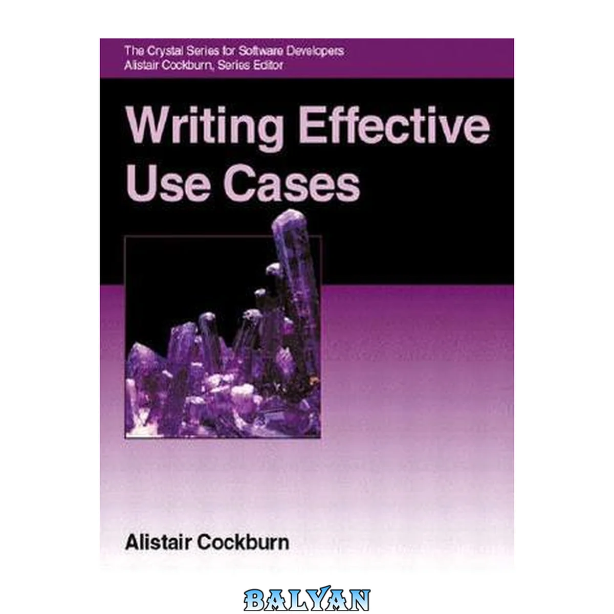 جلد کتاب Writing Effective Use Cases (Crystal Series for Software Development)