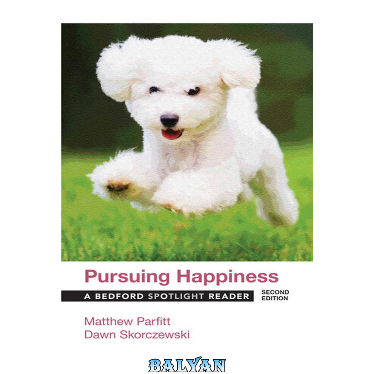 جلد کتاب Pursuing happiness : a Bedford spotlight reader