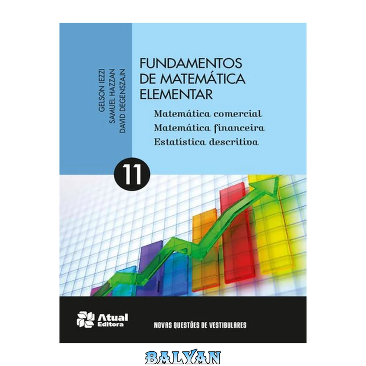 جلد کتاب Fundamentos de Matemática Elementar: Matemática Comercial, Matemática Financeira e Estatística Descritiva - Vol.11
