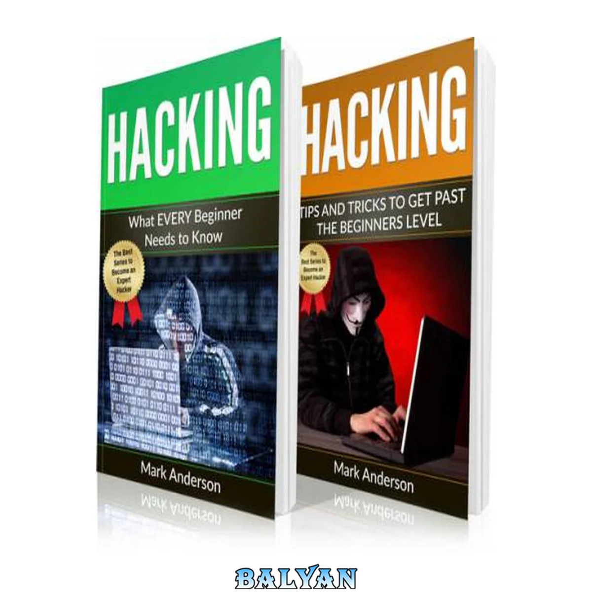 جلد کتاب HACKING: 2 Books in 1: Beginners Guide and Advanced Tips (Penetration Testing, Basic Security, Password and Network Hacking, Wireless Hacking, Ethical Hacking, Programming Book 3)