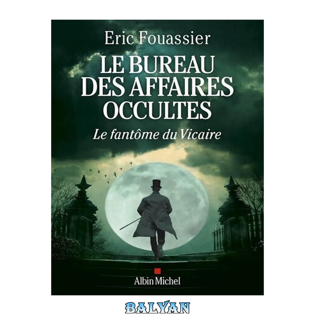 جلد کتاب Le Bureau des affaires occultes - tome 2 - Le Fantôme du Vicaire (French Edition)