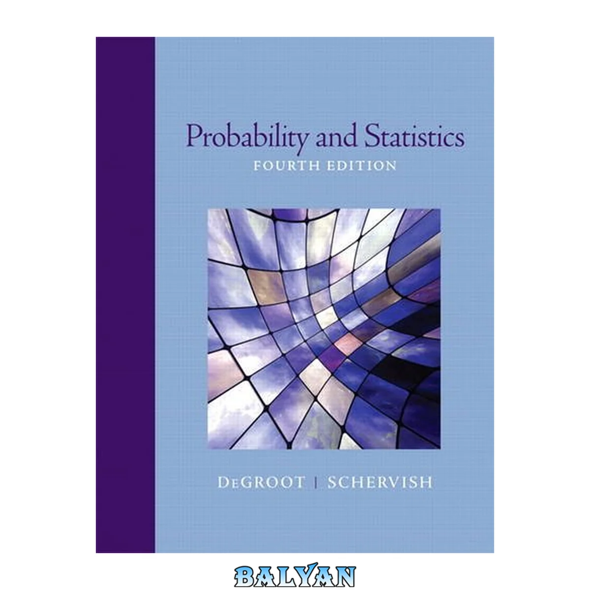 جلد کتاب Probability and Statistics (4th Edition)