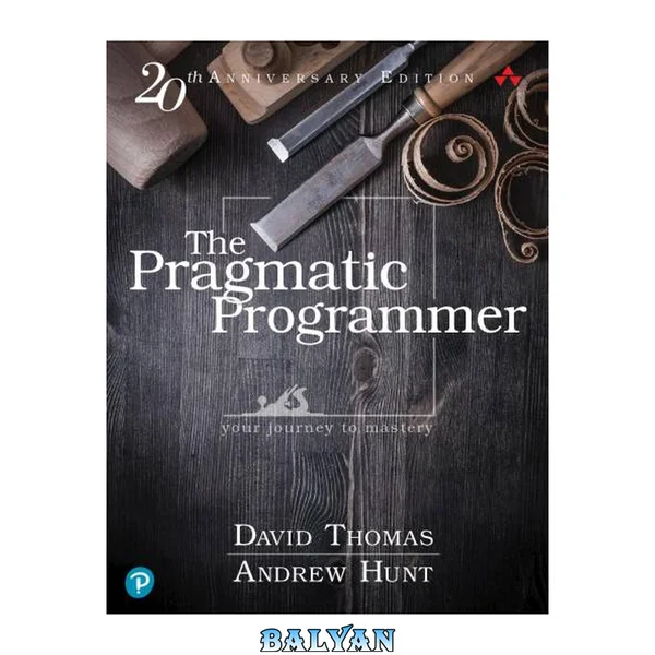 The Pragmatic Programmer: Your Journey To Mastery, 20th Anniversary Edition (2nd Edition)