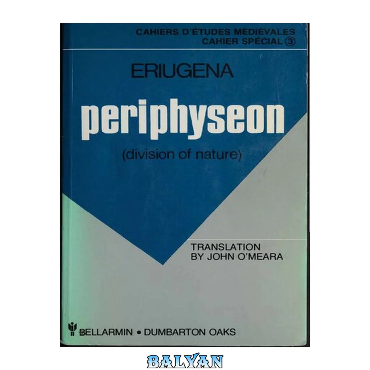 جلد کتاب Periphyseon =: The division of nature (Cahiers d'études médiévales. Cahier spécial)