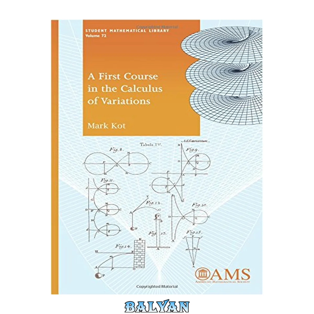 جلد کتاب A First Course in the Calculus of Variations (Student Mathematical Library) (Student Mathematical Library, 72)
