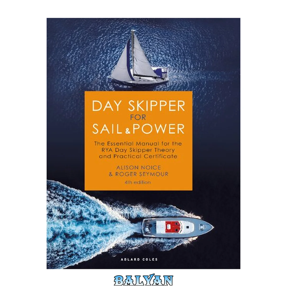 جلد کتاب DAY SKIPPER FOR SAIL AND POWER : the essential manual for the rya day skipper theory and... practical certificate