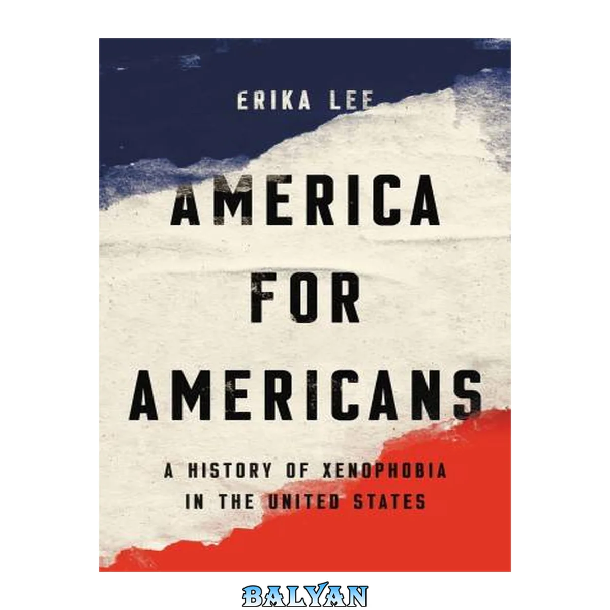 جلد کتاب America for Americans : a history of xenophobia in the United States