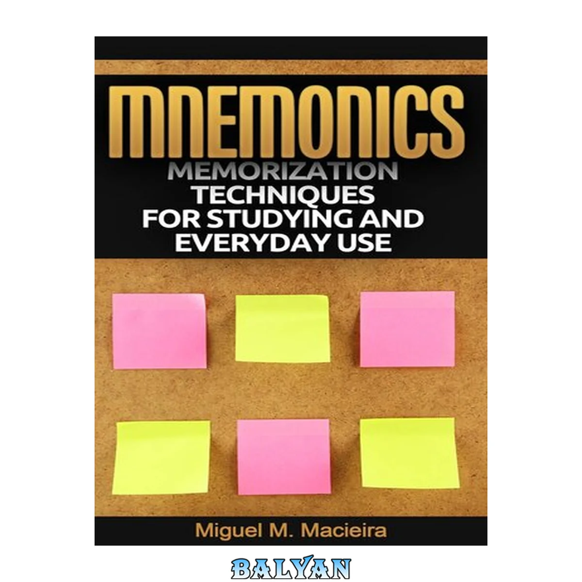جلد کتاب Mnemonics : memorization techniques for studying and everyday use