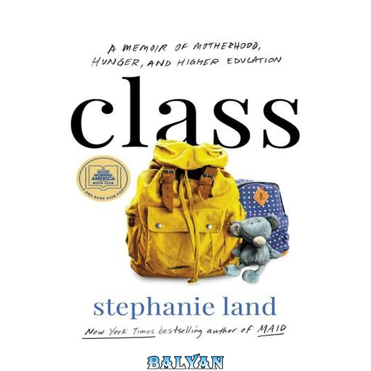 جلد کتاب Class : A Memoir of Motherhood, Hunger, and Higher Education