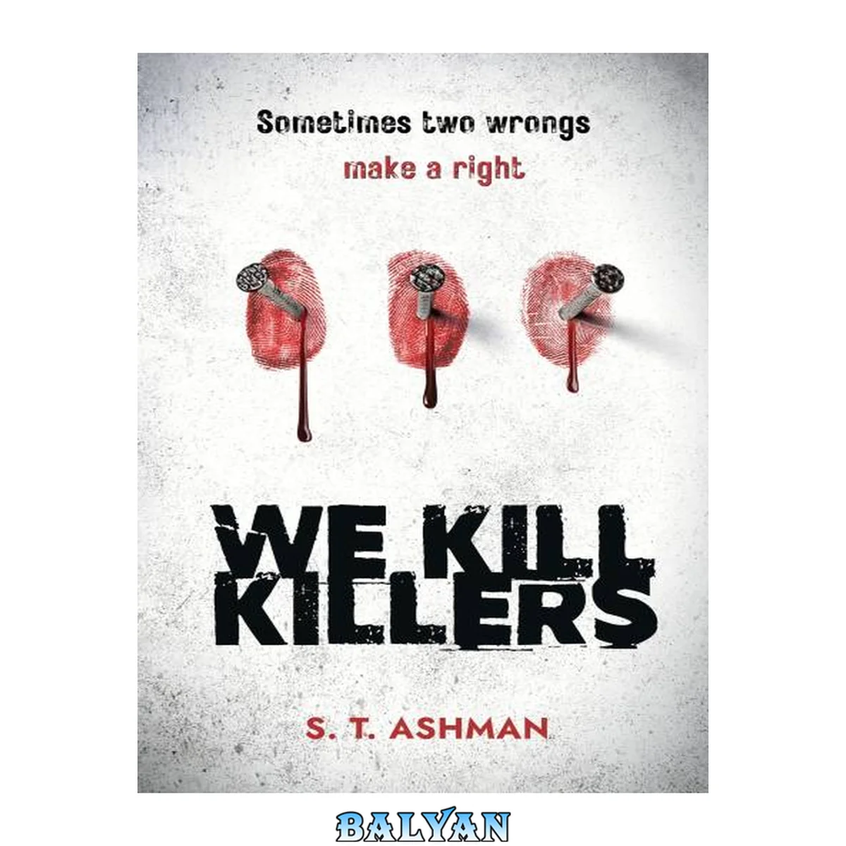 جلد کتاب We Kill Killers (Psychological Thriller Book 2)