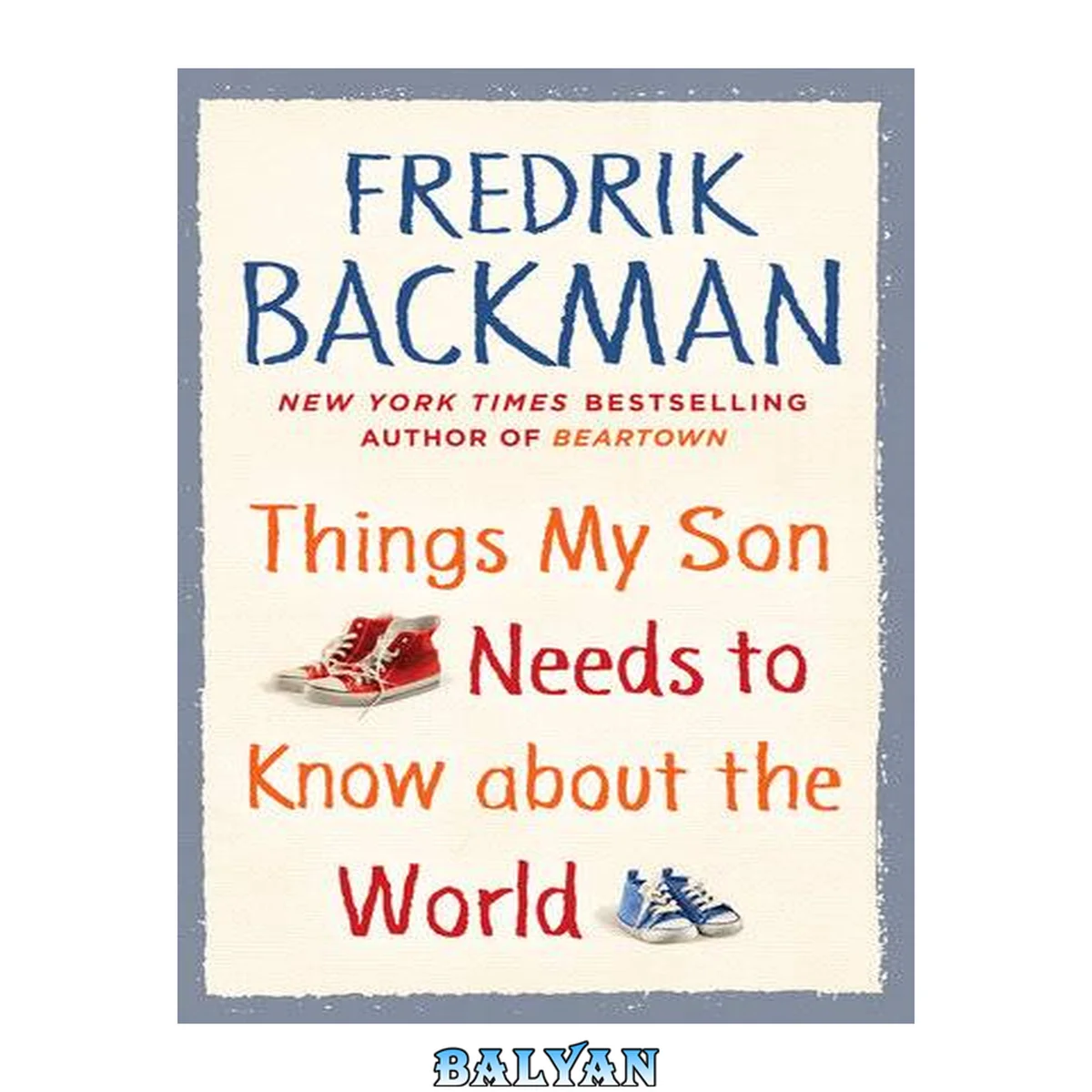 جلد کتاب Things My Son Needs to Know about the World