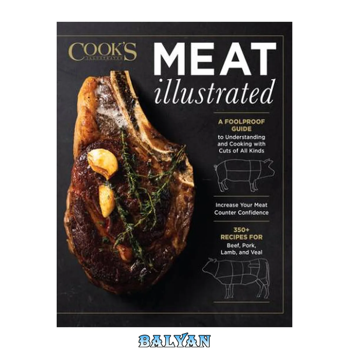 جلد کتاب Meat Illustrated : A Foolproof Guide to Understanding and Cooking with Cuts of All Kinds