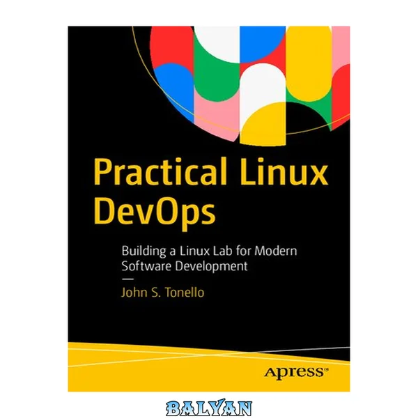 Practical Linux DevOps : Building a Linux Lab for Modern Software Development