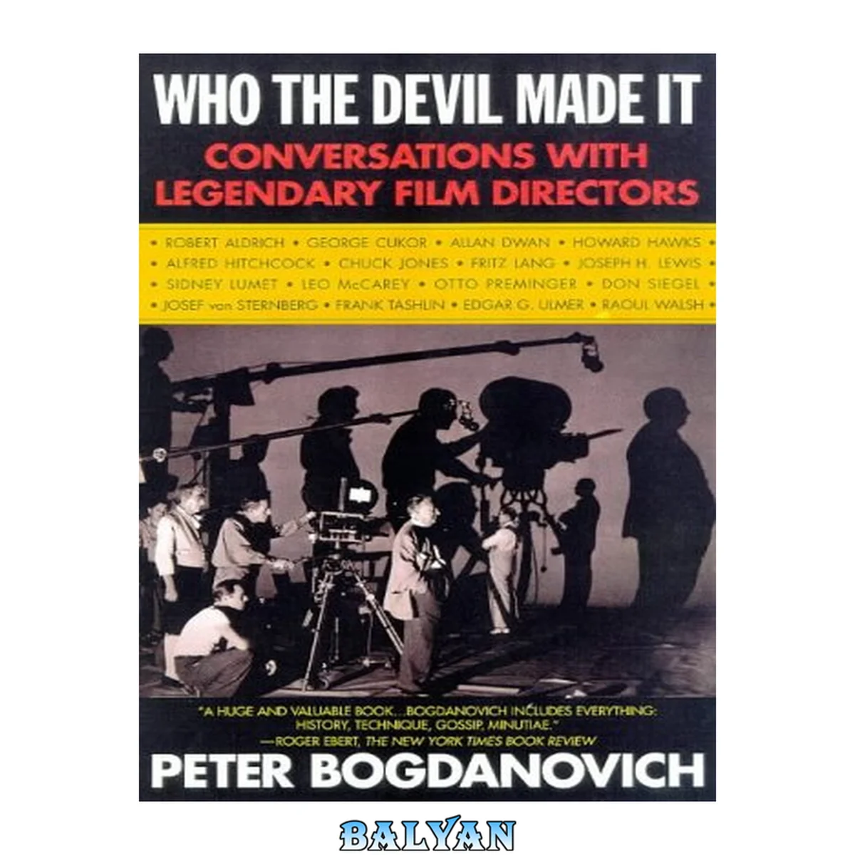 جلد کتاب Who the Devil Made It: Conversations with Legendary Film Directors