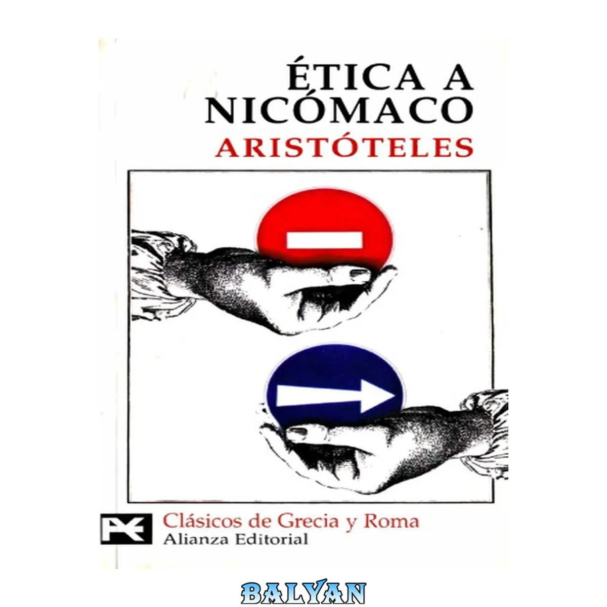 جلد کتاب Ética a Nicómaco (El Libro De Bolsillo - Bibliotecas Temáticas - Biblioteca De Clásicos De Grecia Y Roma) (Spanish Edition)
