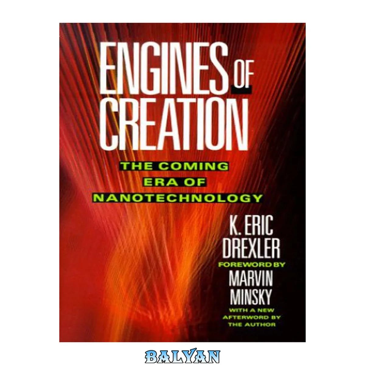 جلد کتاب Engines of Creation - The Coming Era of Nanotechnology
