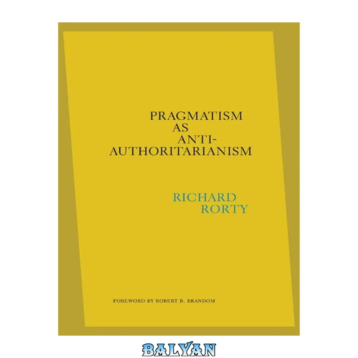 جلد کتاب Pragmatism as Anti-Authoritarianism